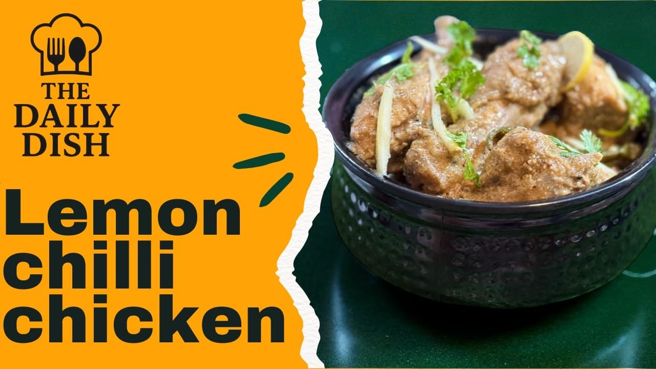 chiken lemon chilli | lemon chilli chiken recipe | how to make  chiken lemon chilli |#thedailydish