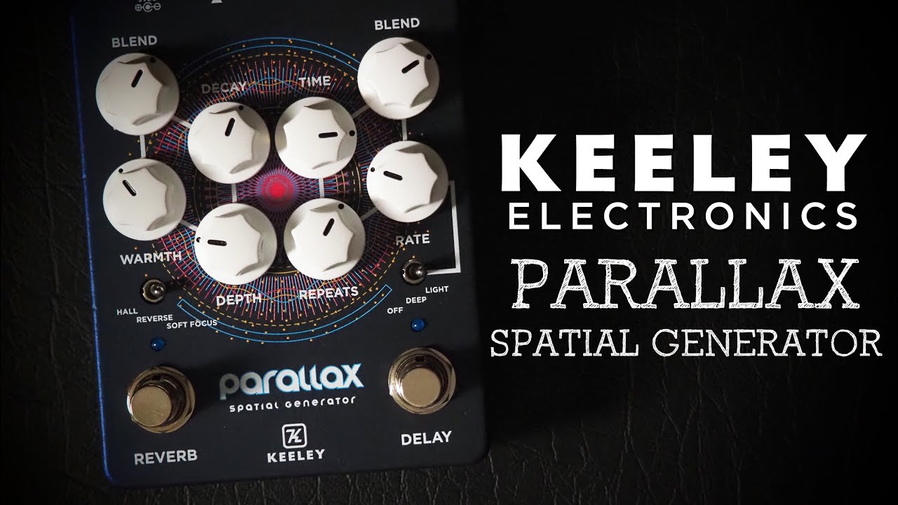 Keeley Electronics // Parallax Spatial Generator Delay Reverb (Demo)