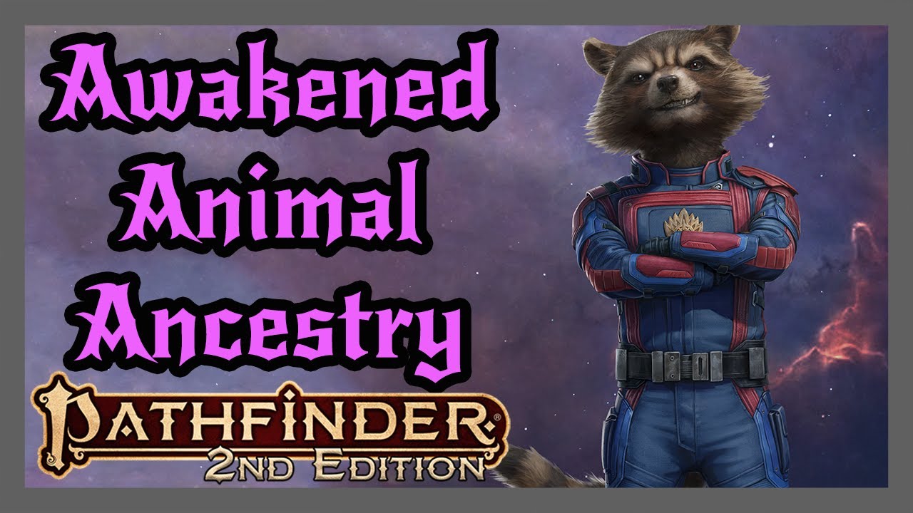 Пробудившийся звериный род! ВОЙ ДИКОЙ ПРИРОДЫ! Возрадуйтесь! Pathfinder 2e