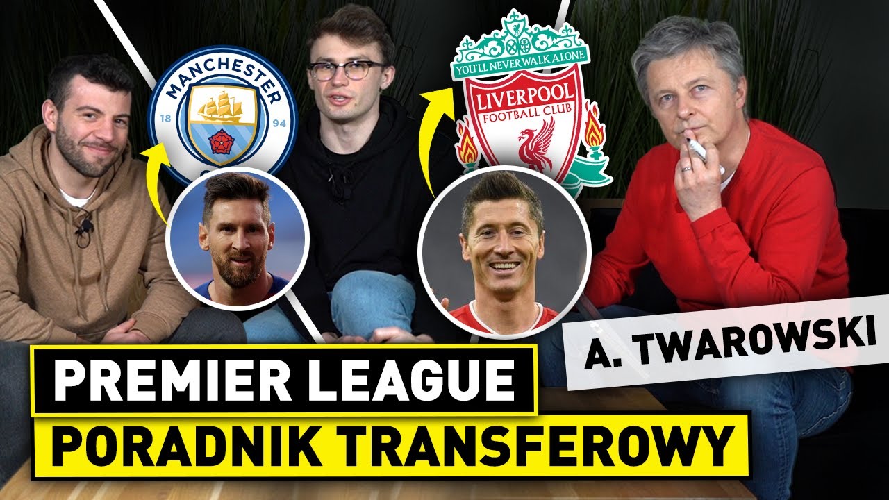 A. TWAROWSKI: Poradnik TRANSFEROWY Premier League
