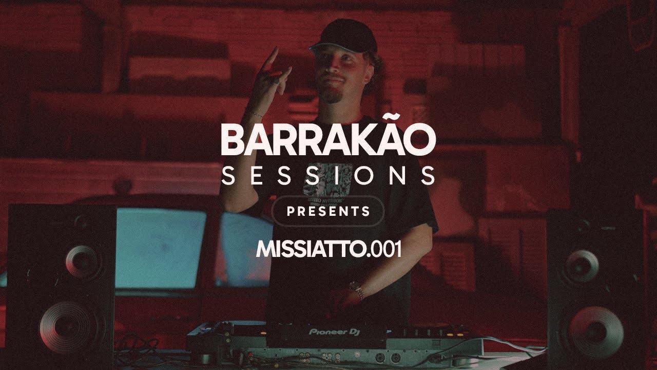 BARRAK&Atilde;O SESSIONS - MISSIATTO 001