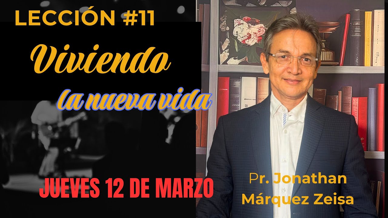 DEVOCIONAL Y LECCIÓN |JUEVES  12 DE MARZO|Jonathan Márquez |Emergencias Bíblicas 