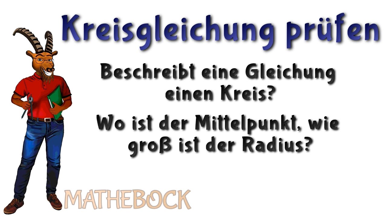 Kreisgleichung auf den Prüfstand: Kreis oder nicht? | Kreise und Kugeln Schritt für Schritt erklärt