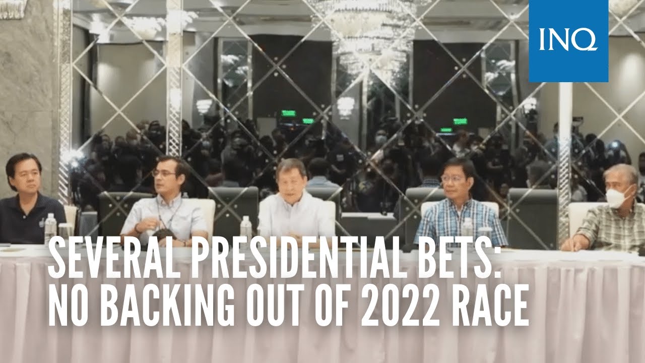 Several presidential bets: No backing out of 2022 race