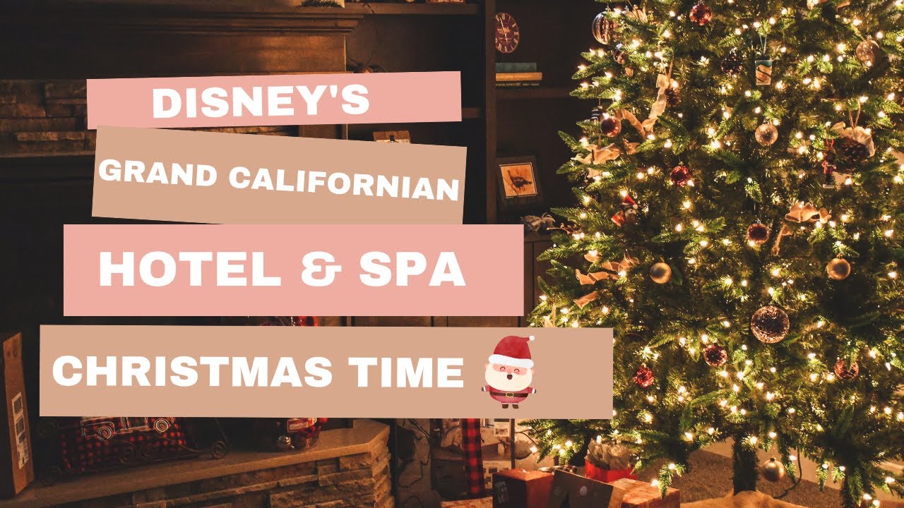 Disney's Grand Californian Hotel & Spa During Christmas Time | Full tour of hotel!