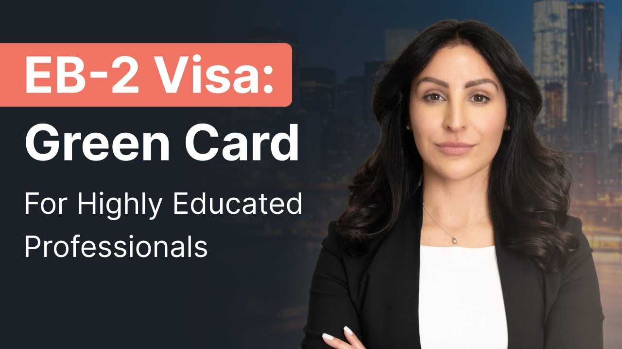 EB-2 Visa Explained: Advanced Degrees, Exceptional Ability & NIW Path to a Green Card