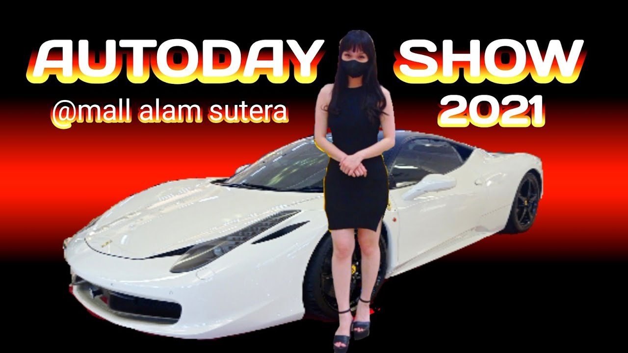 AutoDay Show 2021 || Mall Alam Sutera