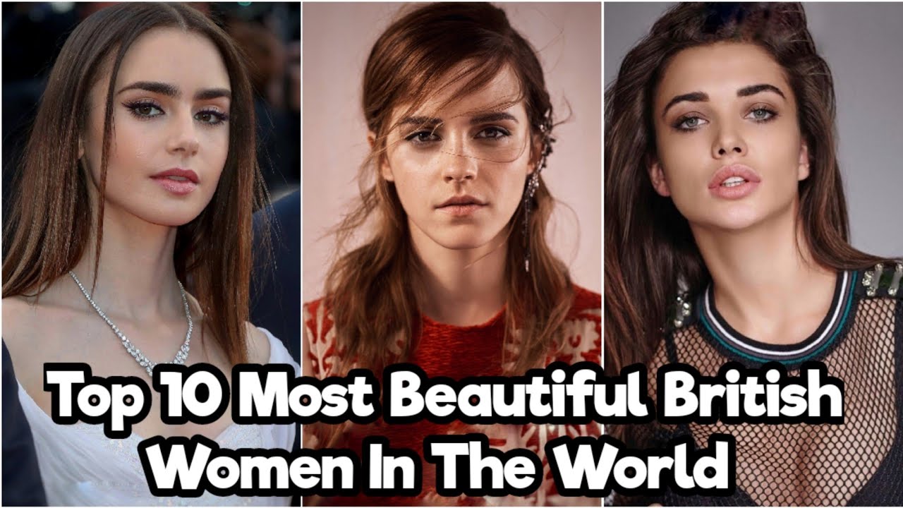 Top 10 Most Beautiful British Women In The World
