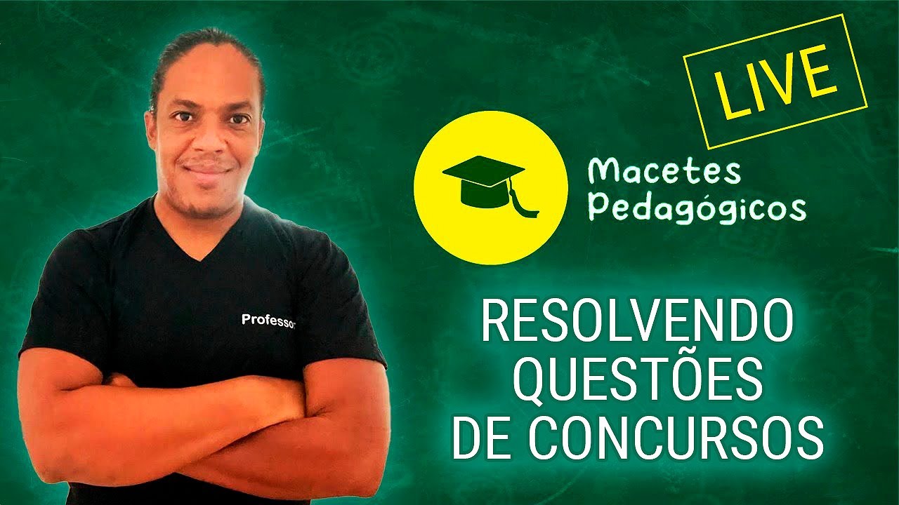 Resolvendo Questões de Concursos Sobre a BNCC Ao Vivo - Macetes Pedagógicos. / Live 009