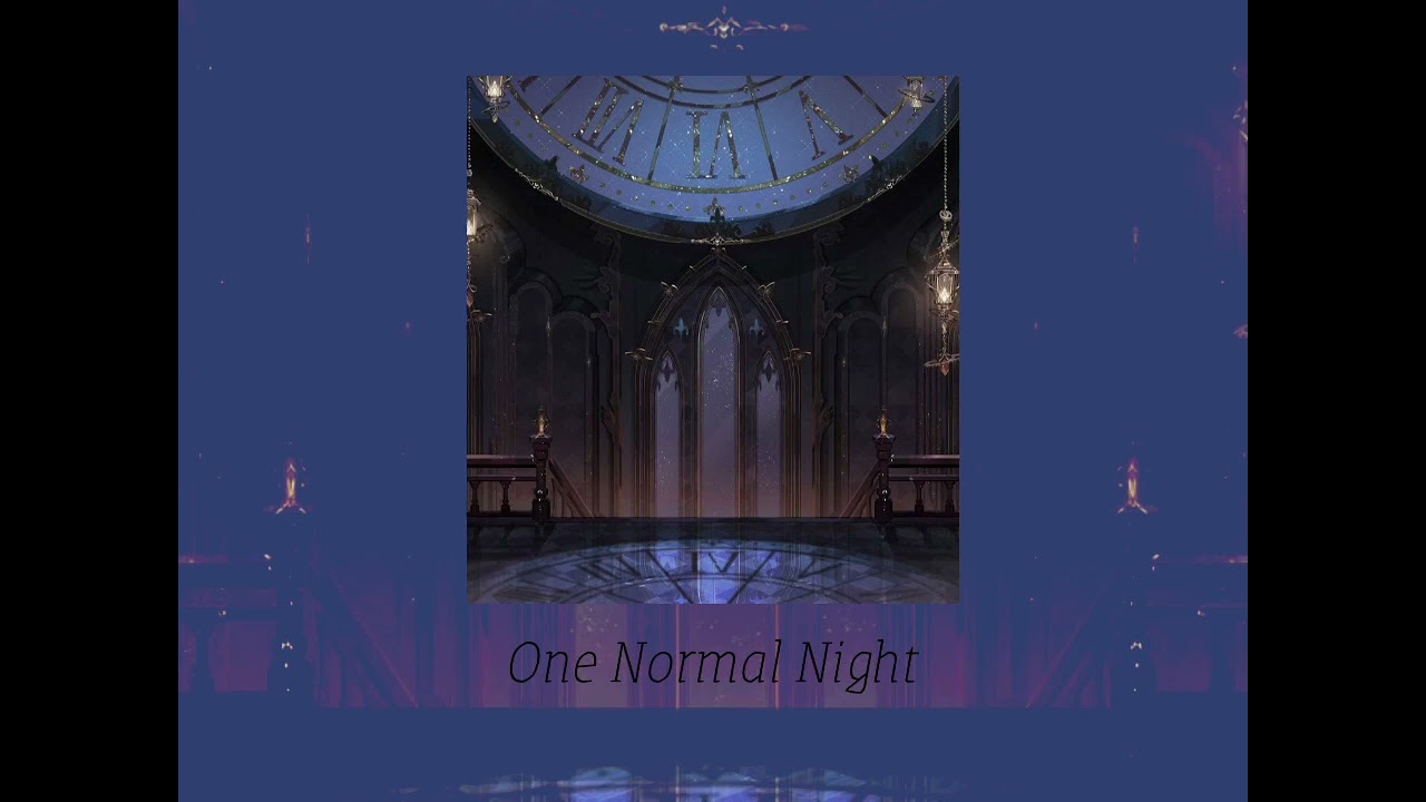 One Normal Night // Sped Up