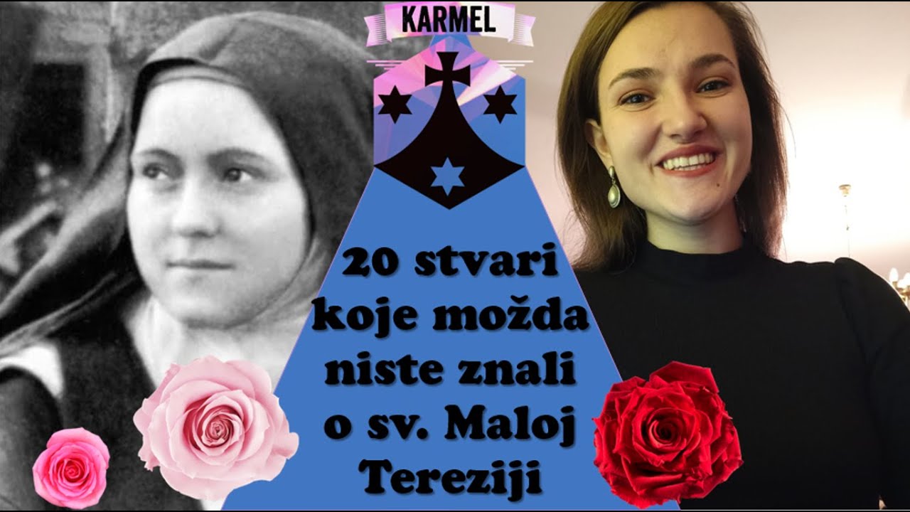 20 stvari koje (možda) niste znali o sv. Maloj Tereziji