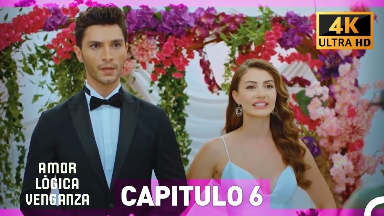 Amor Lógica Venganza Capitulo 6 (4K) (Doblado en Español)
