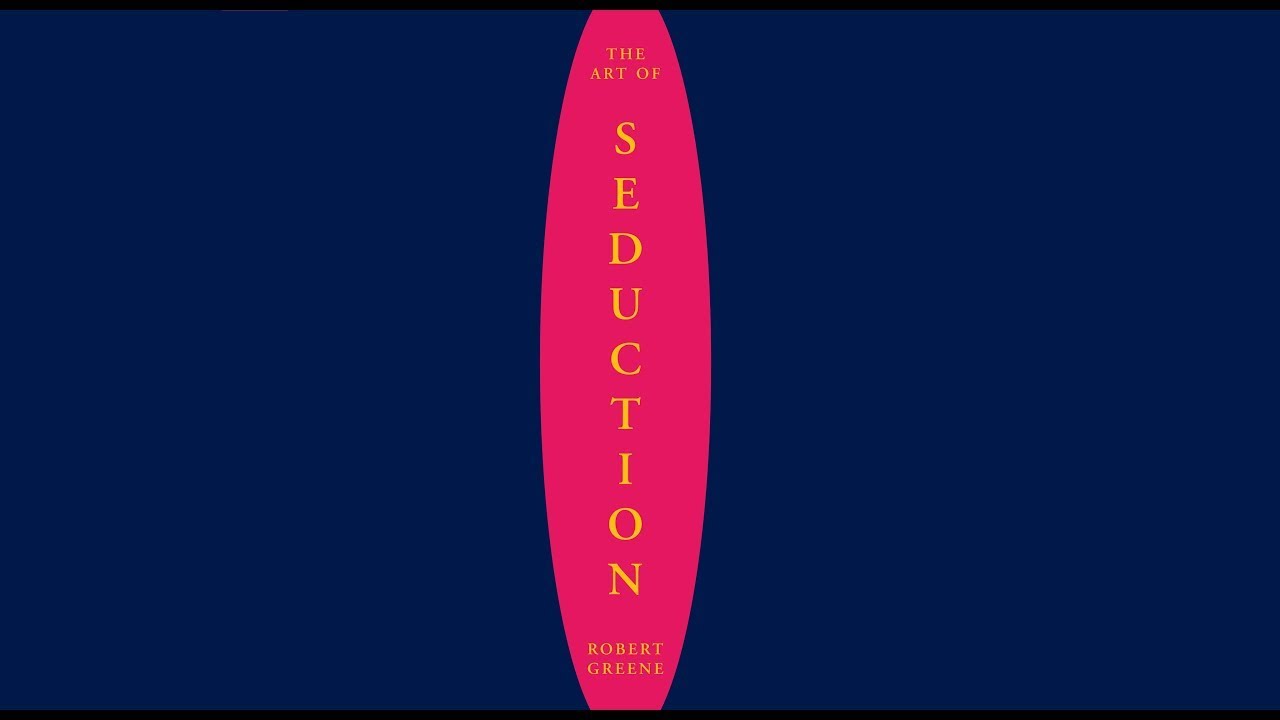 Art of Seduction | Robert Greene (Full Audiobook - Part 1/3)