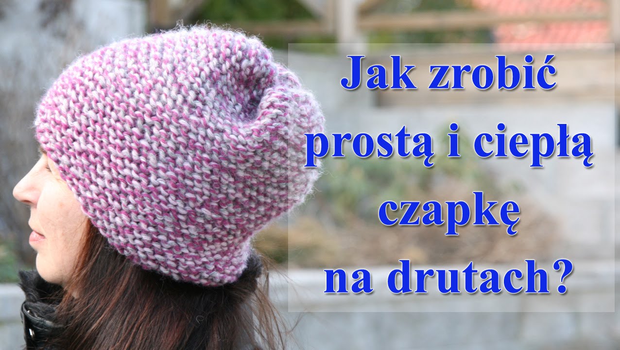 Jak zrobić na drutach prostą i ciepłą czapkę beanie? #czapkanadrutach #beanie