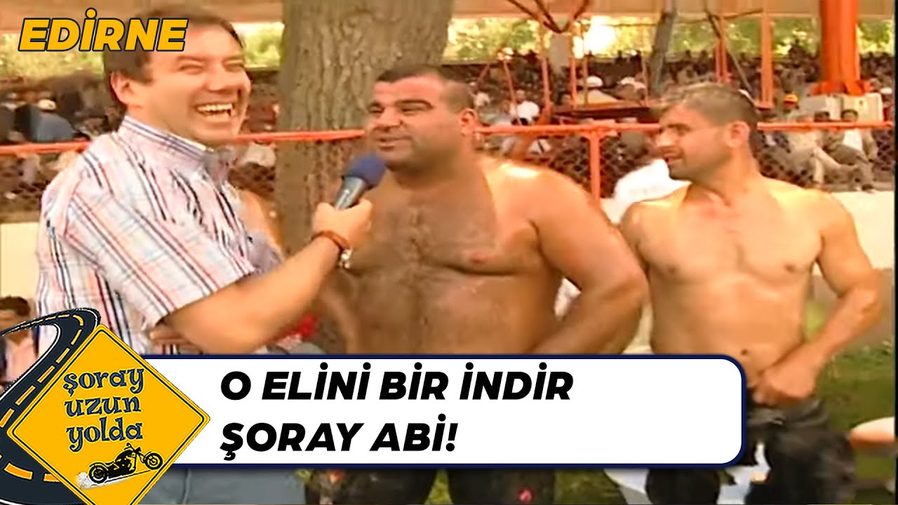 Şoray Kırkpınar Güreşçilerinin Yanında - Edirne | Şoray Uzun Yolda