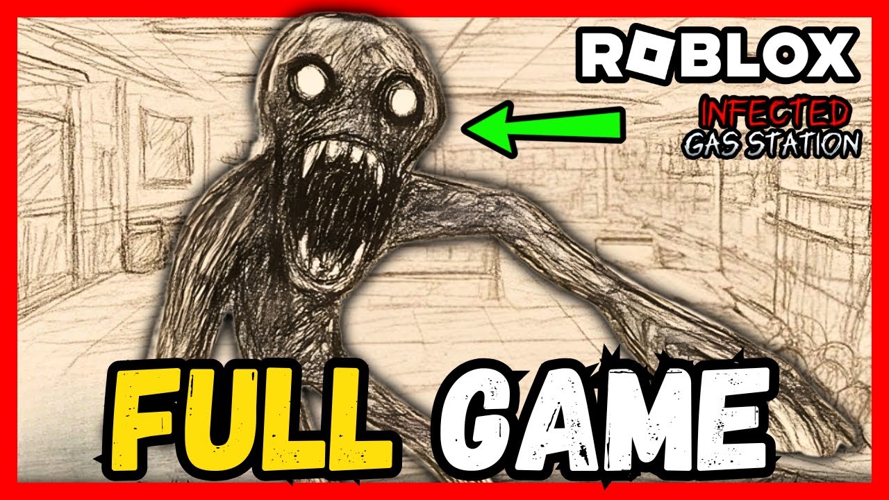 Infected Gas Station FULL GAME Walkthrough & Ending - ROBLOX [4K60FPS]
