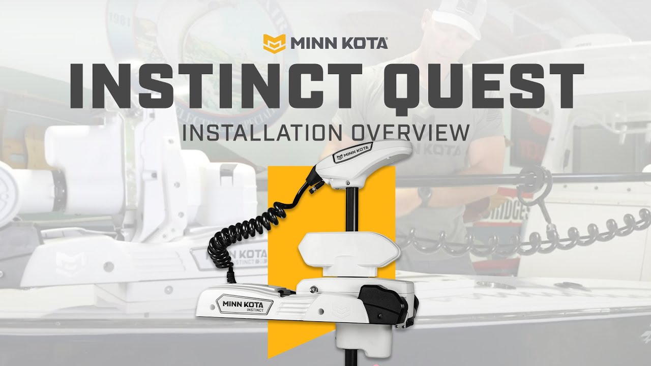 How to Install a Minn Kota Instinct QUEST [Overview]