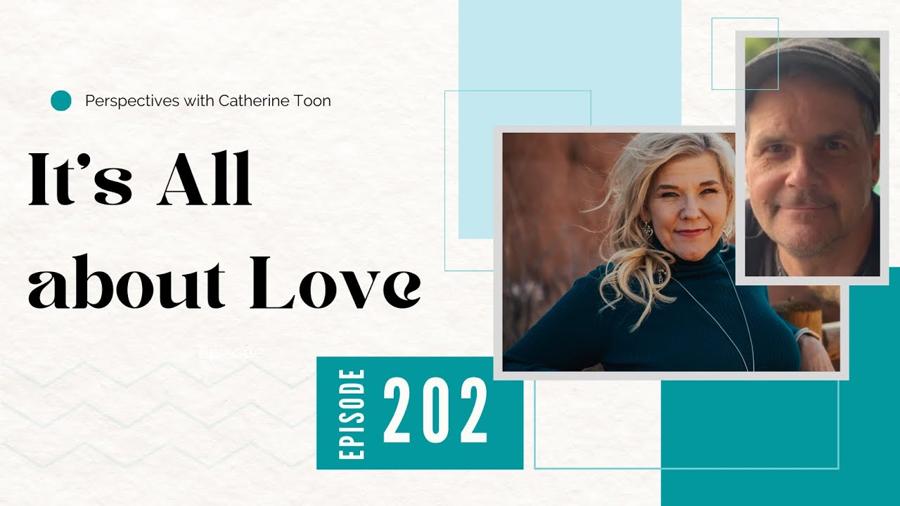 It's All About Love; Interview with Brad Jersak | Podcast Episode 202