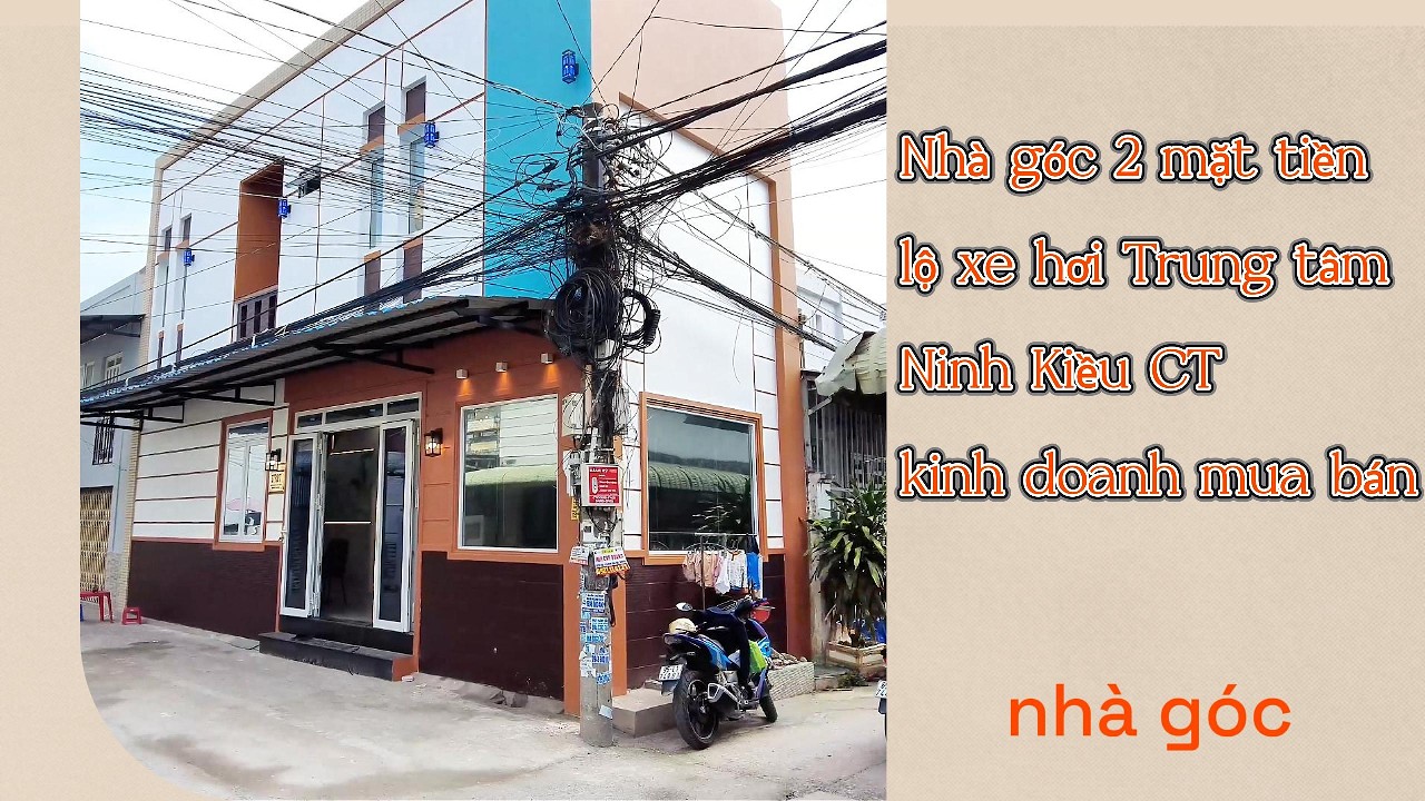 tôi bán gấp nhà góc 2 mặt tiền kinh doanh mua bán tại nhà trung tâm quận ninh kiều