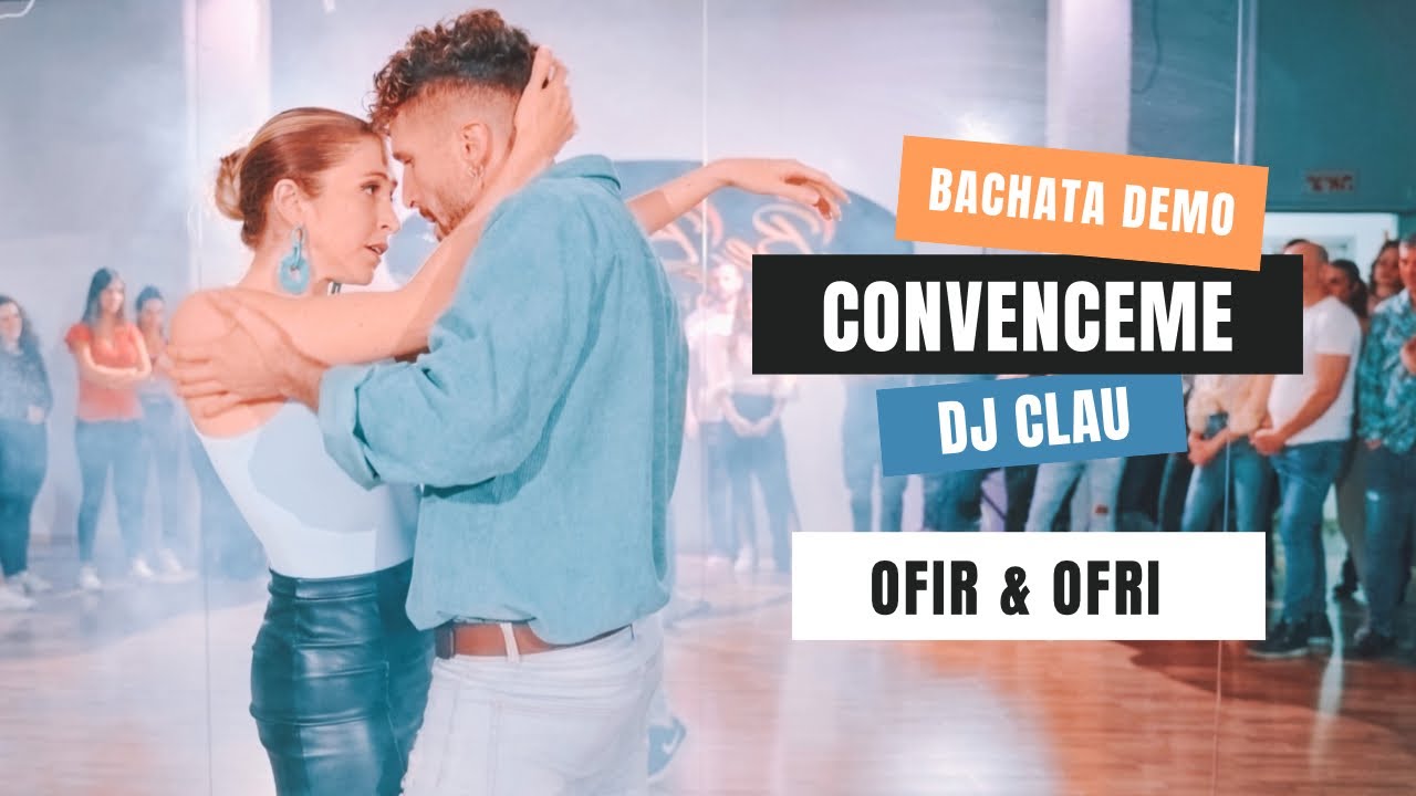 OFIR & OFRI | BACHATA DANCE | Marc Anthony & India Martinez - Convenceme - Remix by DJ Clau