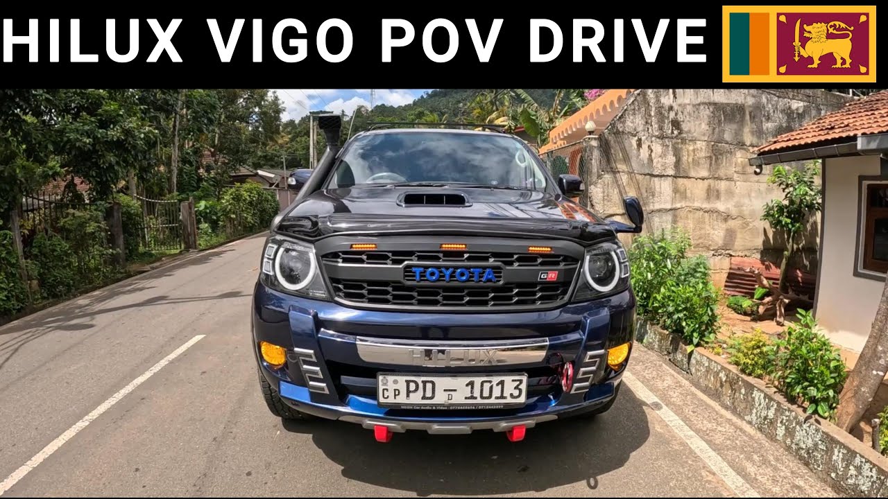 TOYOTA HILUX VIGO POV DRIVE | SRILANKA | Carzbyian