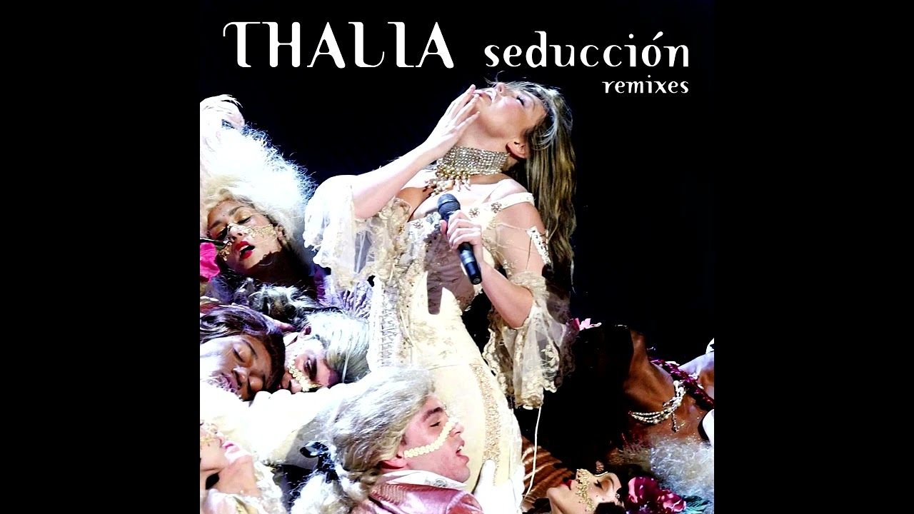 Thalia - Seducción [De La Riviera Radio Mix - DJ Edson Edit]