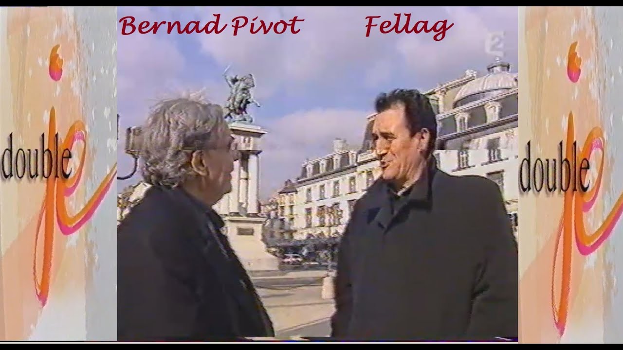 FELLAG à DOUBLE JE avec BERNARD PIVOT 2002