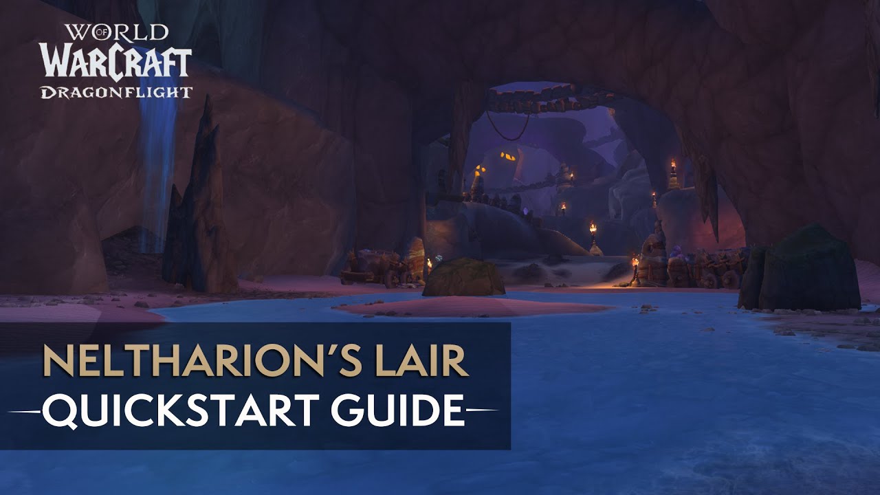 Neltharion's Lair  Mythic Quickstart Guide