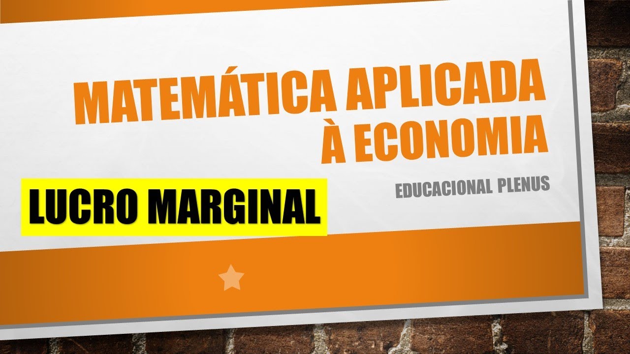 Lucro Marginal - Aula com exercício resolvido