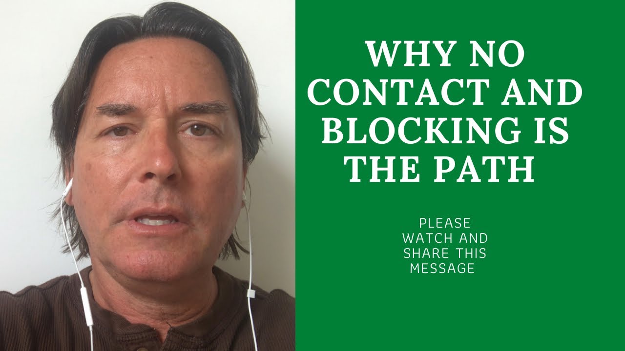 NO CONTACT AND BLOCKING IS THE PATH (YES ALWAYS!)