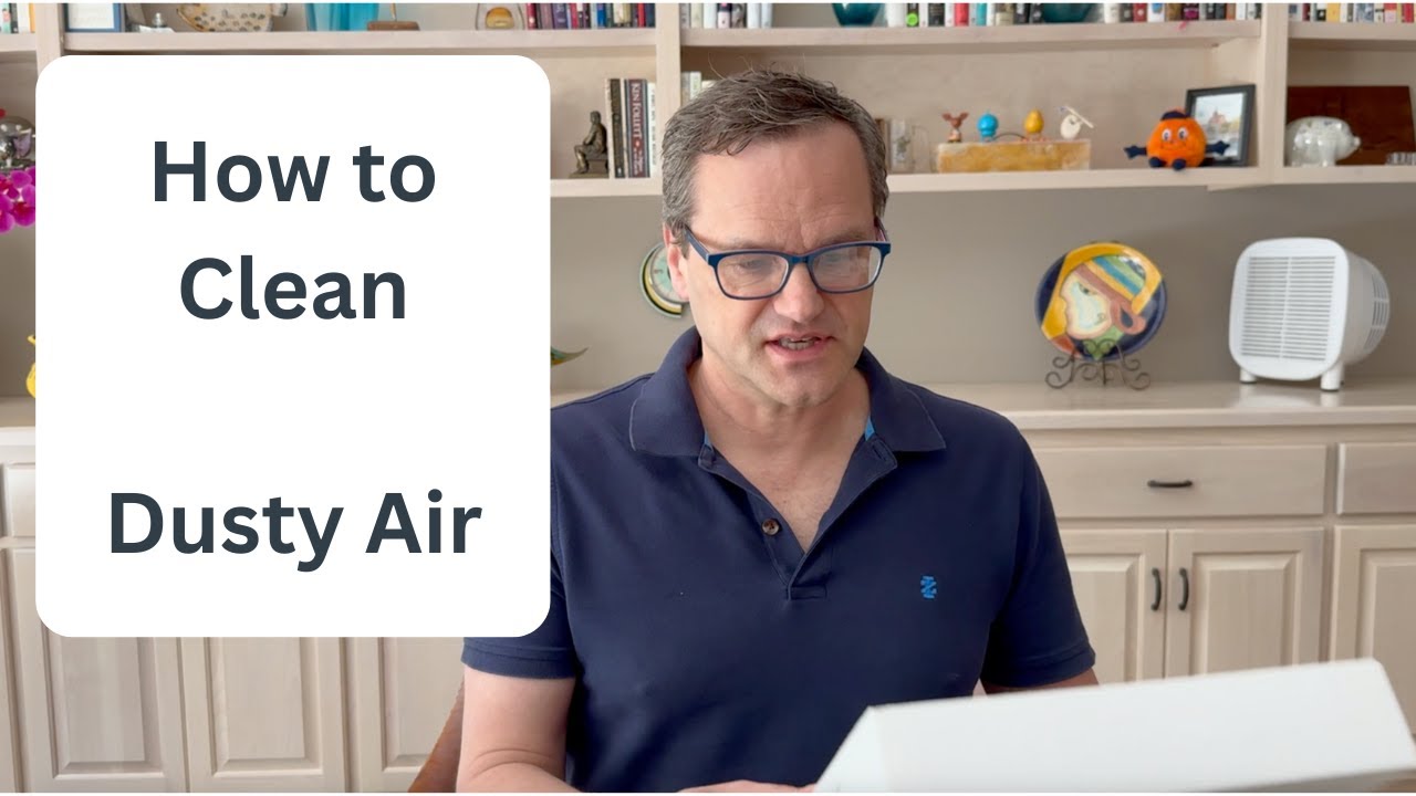 How to Clean Dust from the Air with an Air Purifier