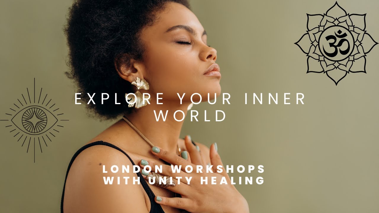 Unity Healing | Energy Healing Practitioners | London | Workshops