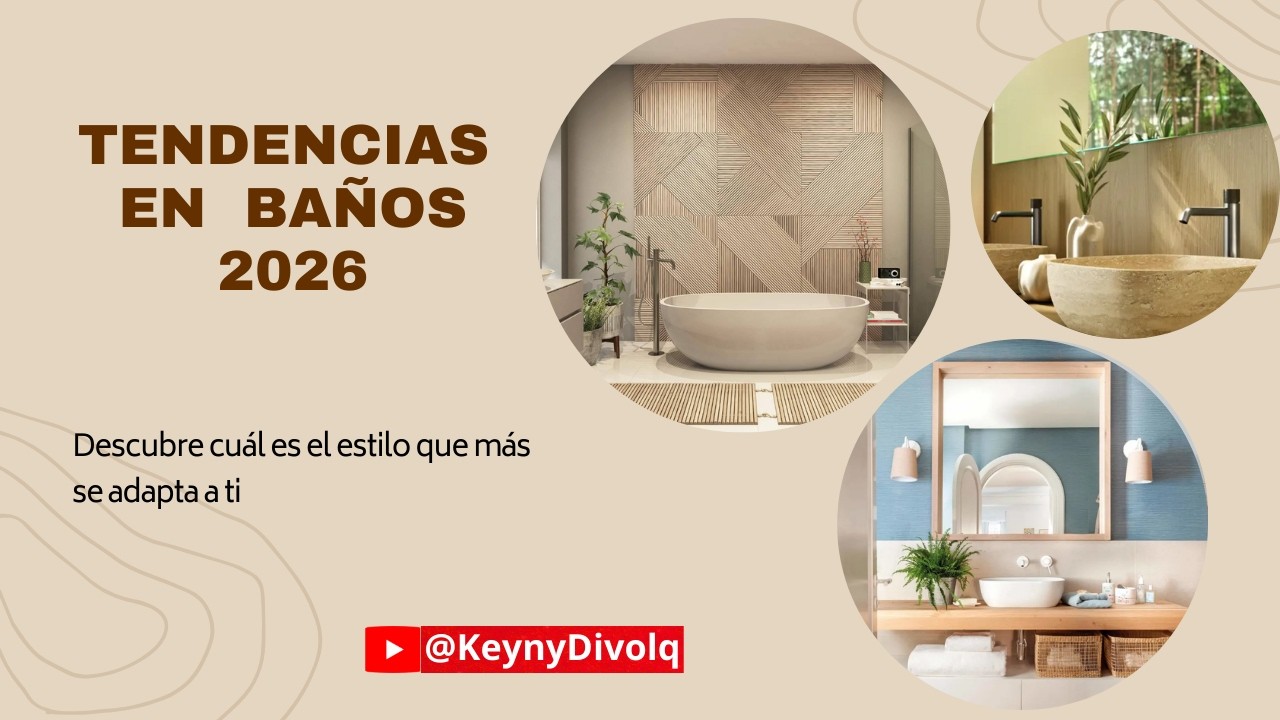TENDENCIAS EN BAÑOS 2026, Tendencias que Enamoran