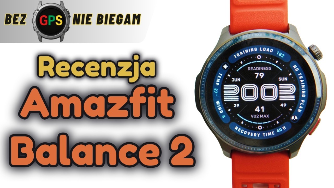 Amazfit Balance 2 –👉RECENZJA  bez ściemniania❗️