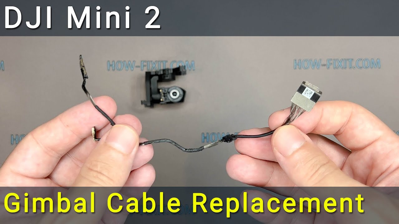 The Complete DJI Mini 2 Gimbal Cable Replacement Guide
