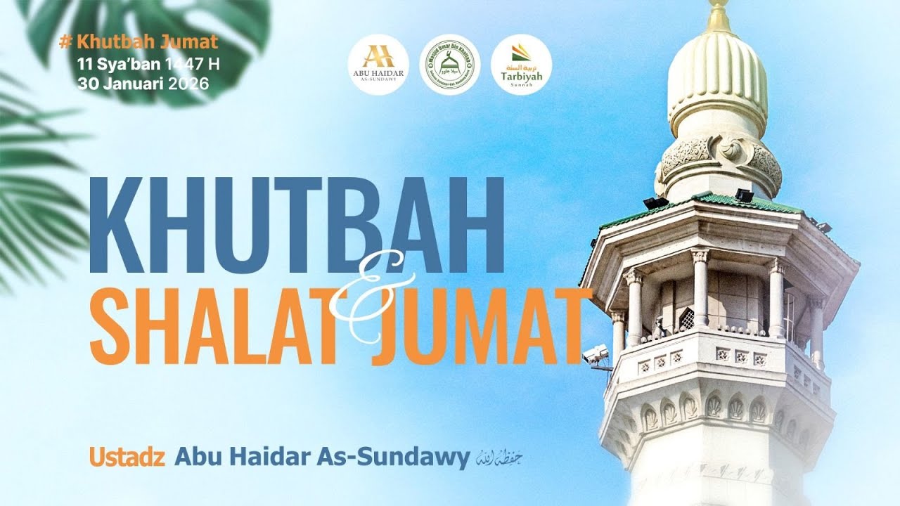 [LIVE] Khutbah & Shalat Jum'at - Ustadz Abu Haidar As-Sundawy حفظه الله