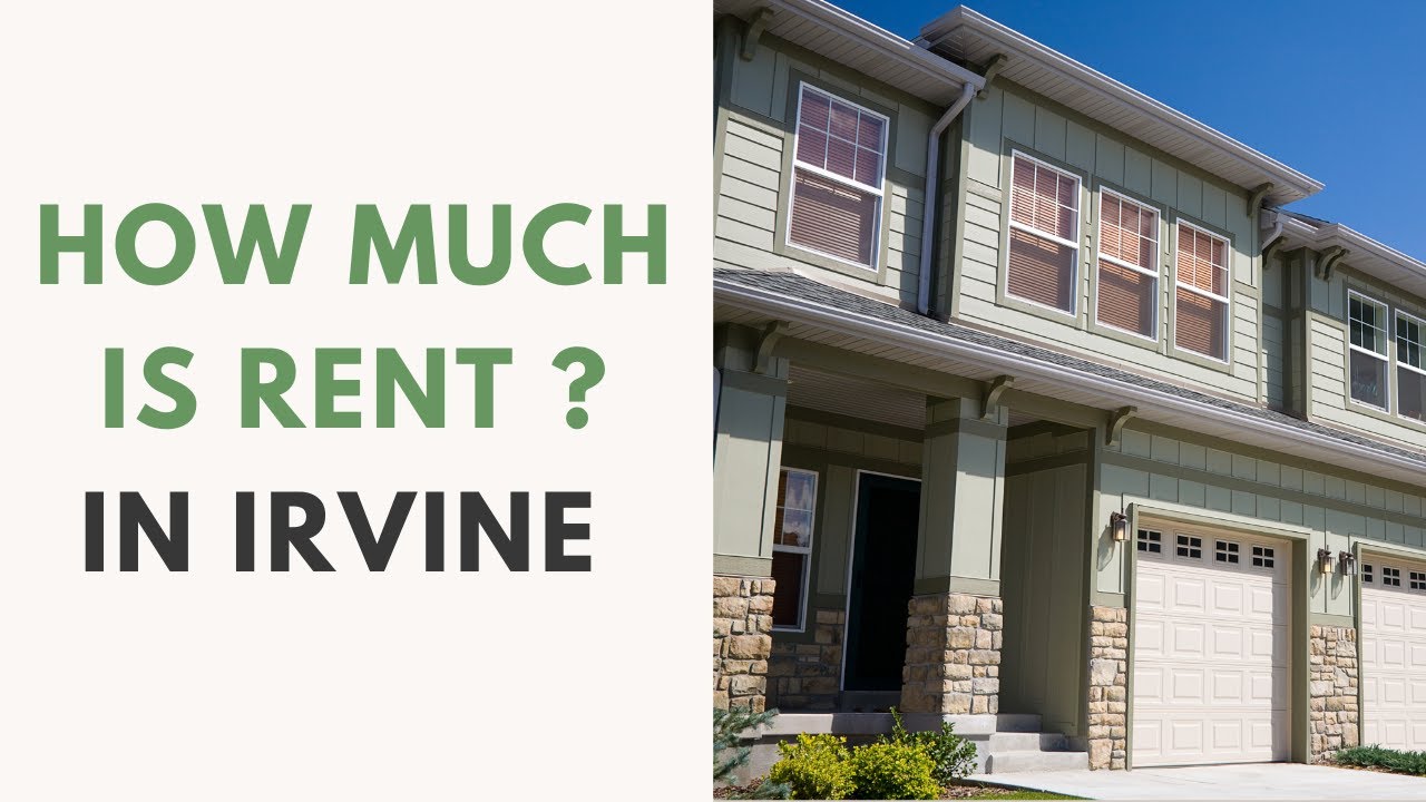 How Much Is Rent In Irvine, CA