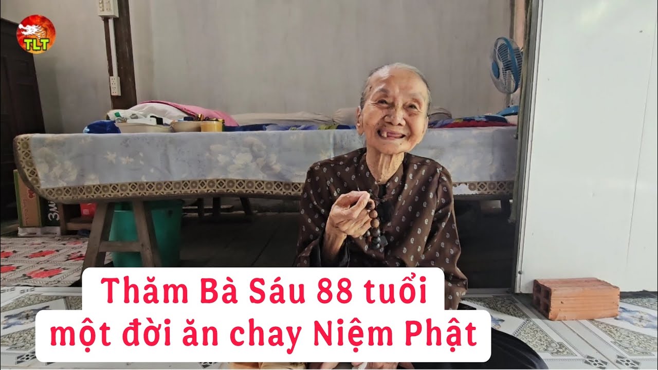 Nhờ một đời Niệm Phật mà bà Sáu 88 tuổi khỏe mạnh chưa biết bệnh viện là gì