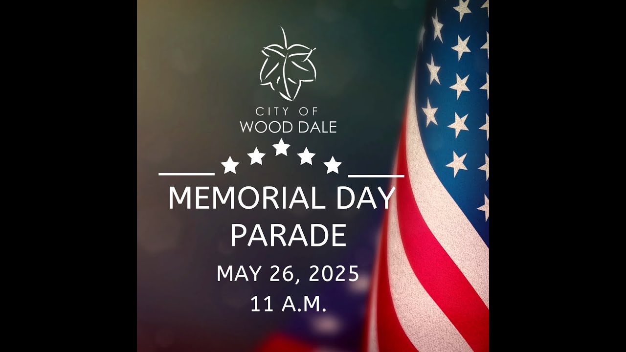 City of Wood Dale: Memorial Day Parade 2025