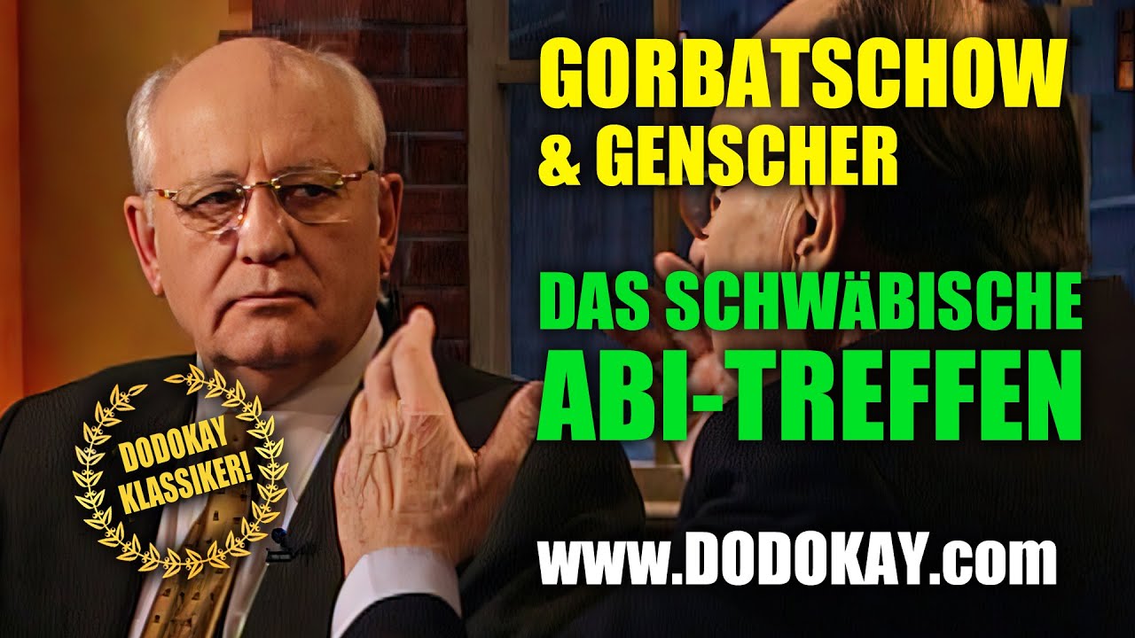 dodokay - Gorbatschow und Genscher - das Abi-Treffen - Schwäbisch