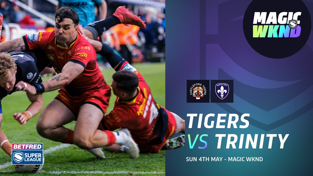 Highlights | Castleford Tigers v Wakefield Trinity | 2025 Betfred Super League | Magic WKND
