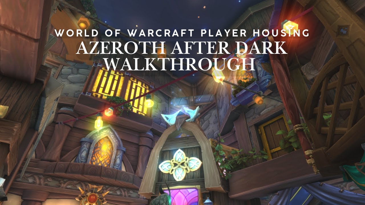 World of Warcraft Housing - Azeroth After Dark Build Walkthrough