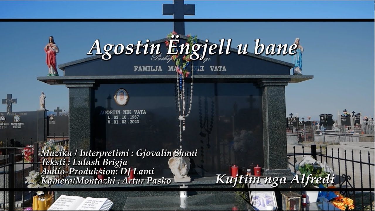 Gjovalin Shani - Agostin Ëngjull u bane