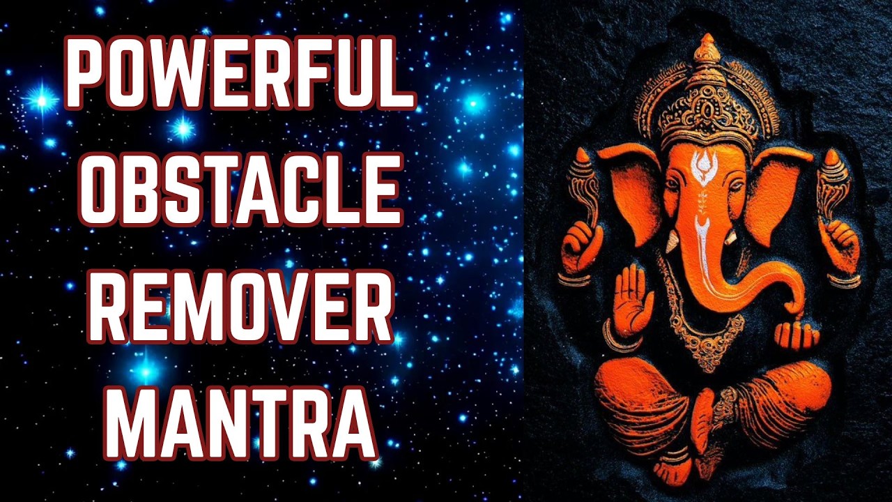 Powerful Obstacle Remover Mantra | Instant Results I  Effective Ganesh Mantra | Seed Mantra