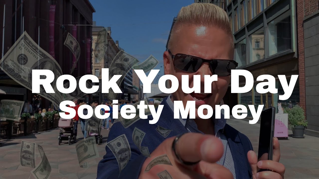 Rock Your Day - Society Money