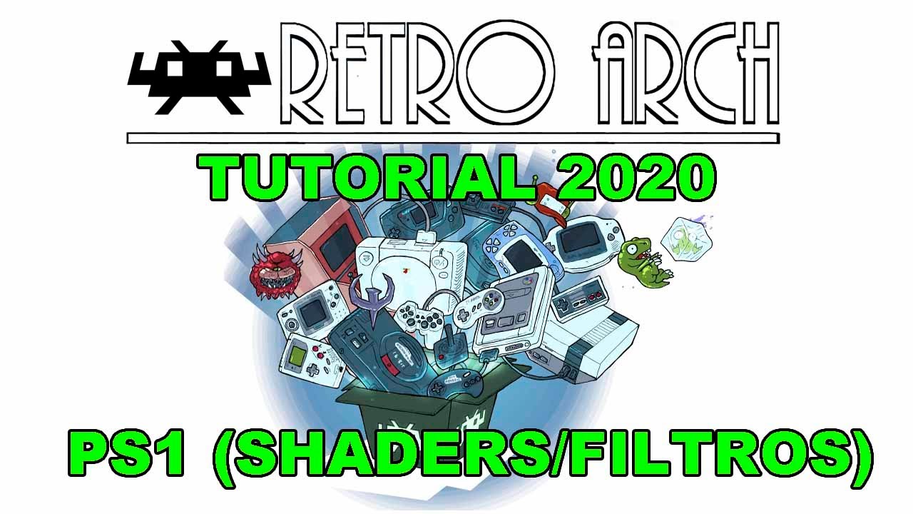 TUTORIAL DE RETROARCH 2020 | Ep 11: PS1 (Shaders/Filtros/CRT)