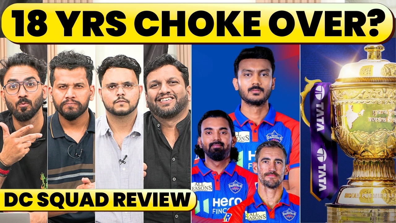🔴DELHI CAPITALS SQUAD REVIEW: CHOKERS VS CHAMPIONS, IS THIS THE YEAR?