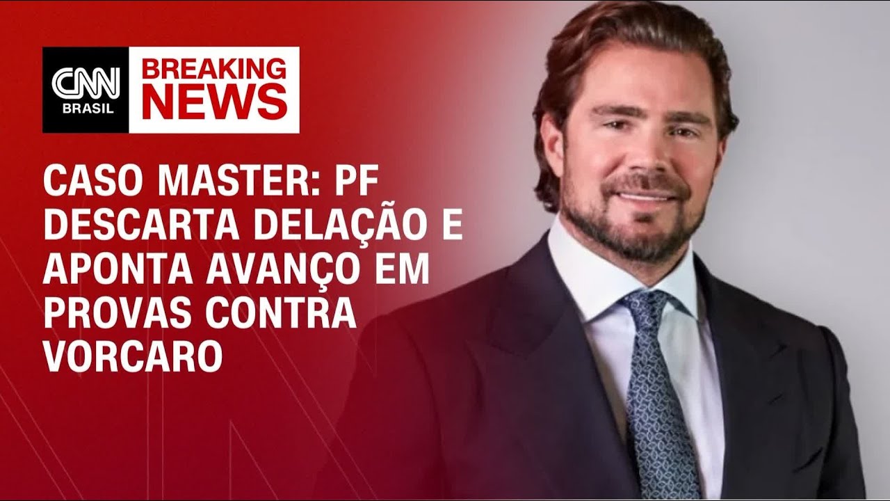 Caso Master: PF descarta delação e aponta avanço em provas contra Vorcaro | CNN NOVO DIA