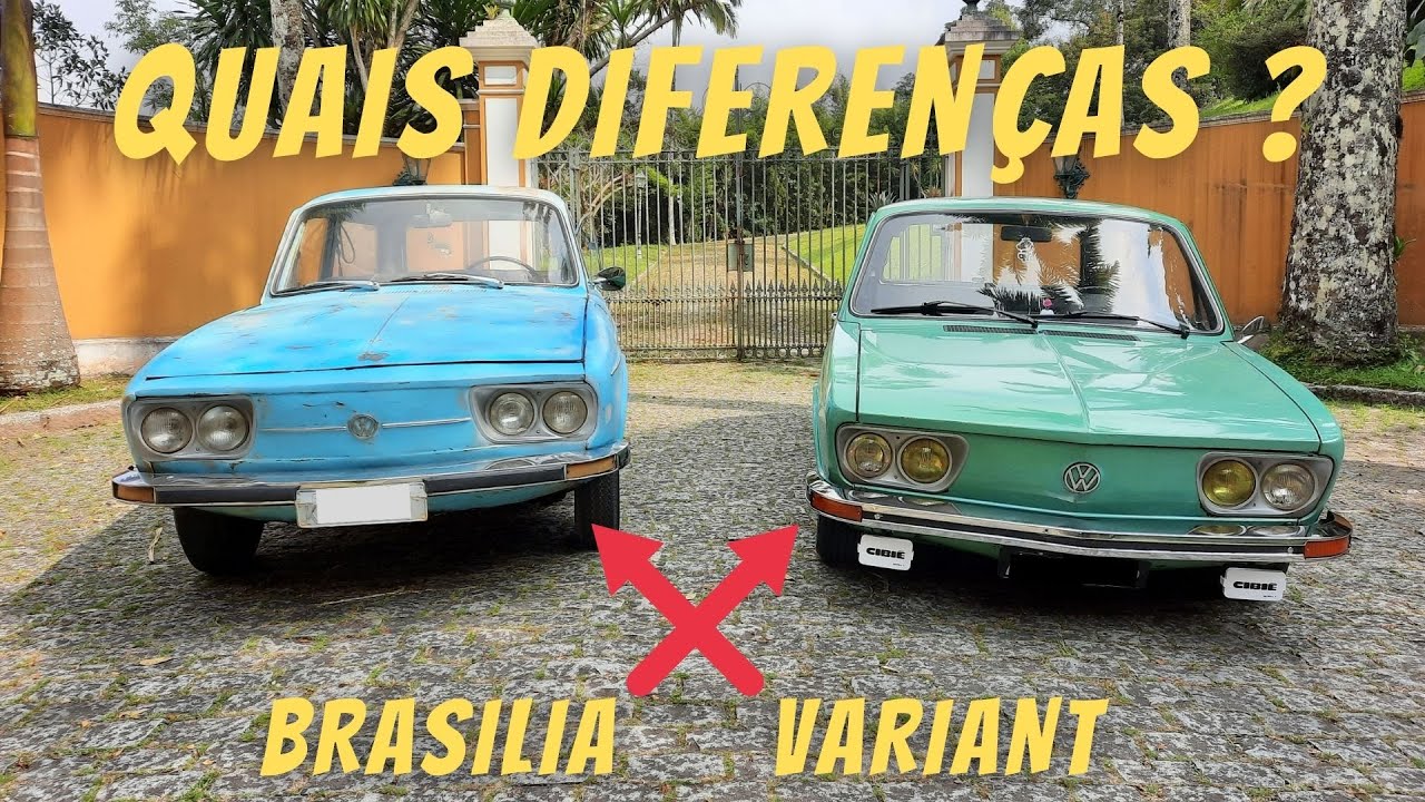 DIFERENÇAS ENTRE BRASILIA E VARIANT - VOCÊ SABIA ??