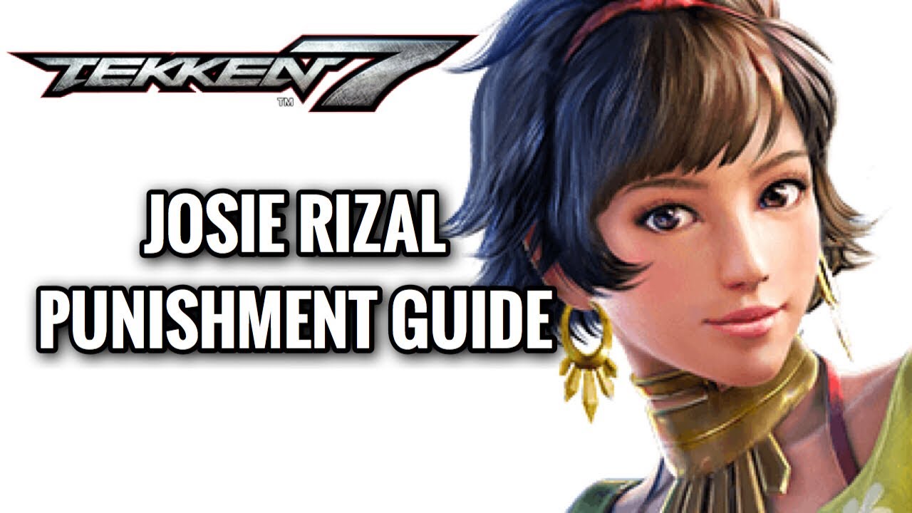 Tekken 7 Anti - Josie Rizal Punishment Guide